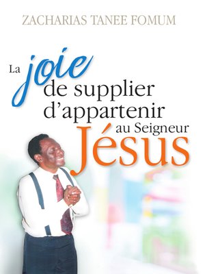 cover image of La Joie de Supplier D'appartenir au Seigneur Jesus